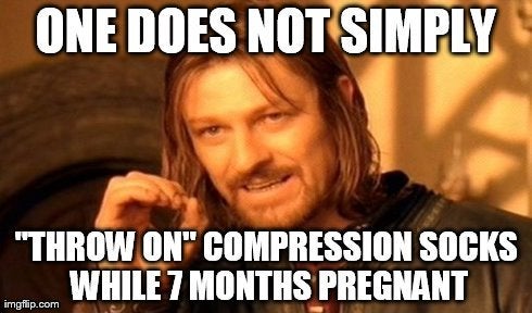 a joke about the importance of using the right compression sock during pregnancy